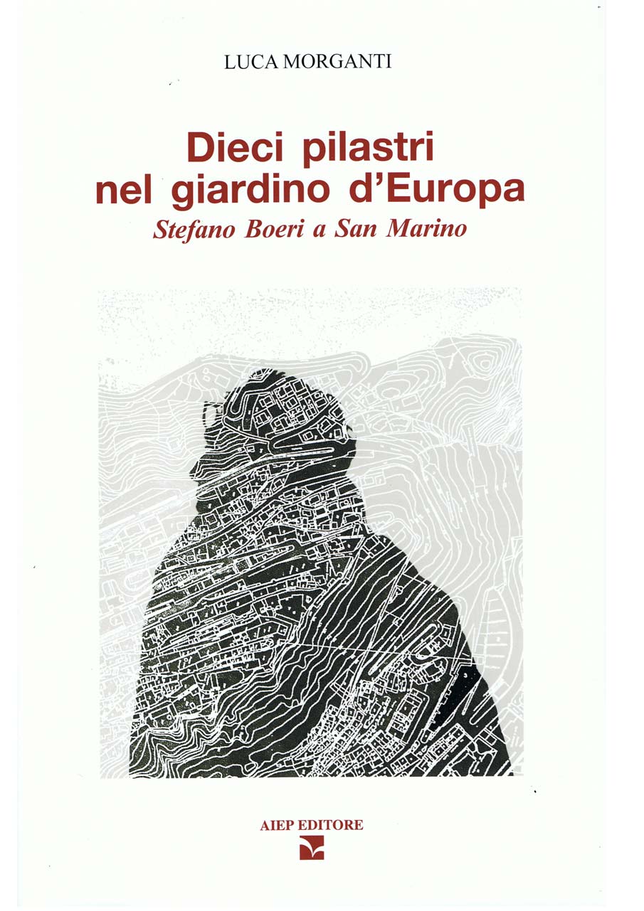 Dieci pilastri nel giardino d’Europa